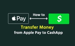 How to Transfer Money from Apple Pay to CashApp