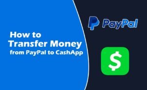 How to Transfer Money from PayPal to CashApp