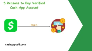 5 Reasons to Buy Verified Cash App Account